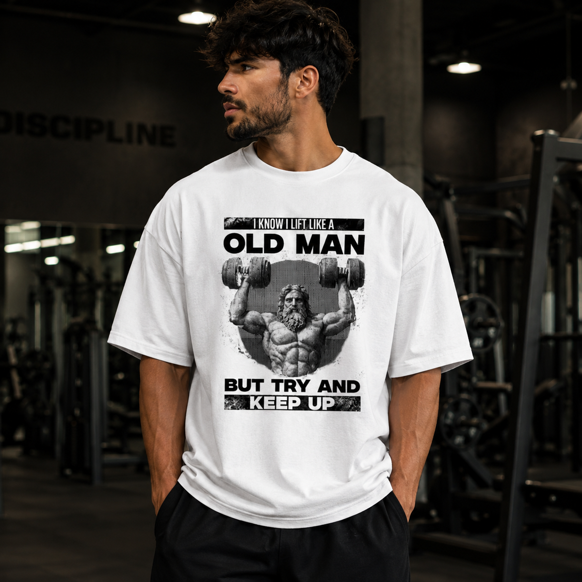 I Lift Like an Old Man – Oversized Gym White T-Shirt