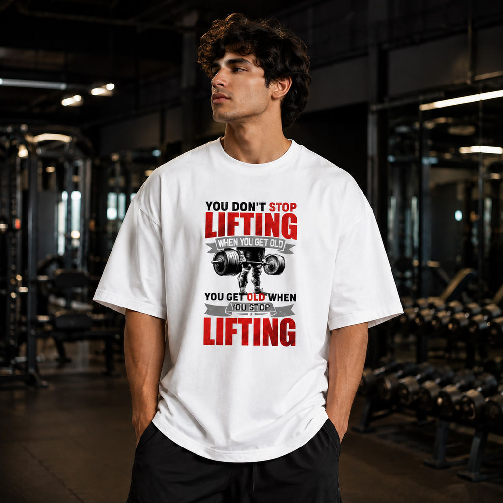 You Don't Stop Lifting When You Get Old Gym Oversized White T-Shirt | Heavyweight Cotton Unisex Tee