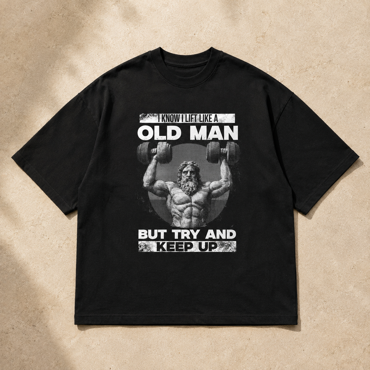 I Lift Like an Old Man – Oversized Gym Black T-Shirt