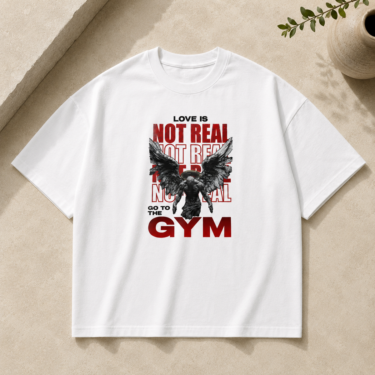 Love Is Not Real – Oversized Gym White T-Shirt